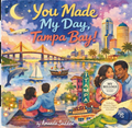 You Made My Day, Tampa Bay!