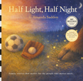 Half Light, Half Night: A Sleepy, Dreamy Bedtime Journey
