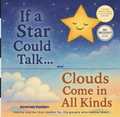 If a Star Could Talk… & Clouds Come in All Kinds